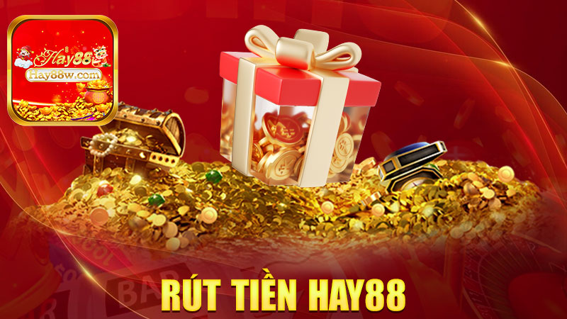 Rút tiền Hay88: Tiền thắng về ví, mát lòng mát dạ